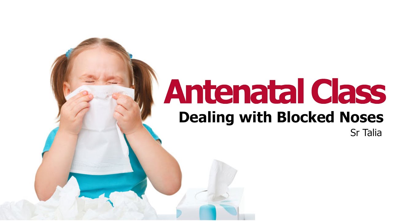 Dealing with Blocked Noses in Babies & Toddlers YouTube