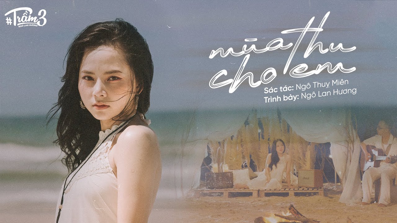 NGÔ LAN HƯƠNG | 'Mùa thu cho em' (ST: Ngô Thụy Miên) | 