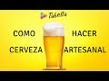 ¿Cómo hacer cerveza artesanal? y la ciencia detrás de esto.