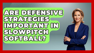 Are Defensive Strategies Important in Slowpitch Softball? | Softball Basics and Beyond News