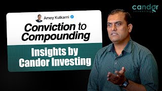 Inside Candor Investing: Our Philosophy & How we operate | Amey Kulkarni | Candor Investing