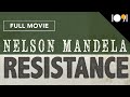 Nelson Mandela: Resistance (FULL MOVIE)