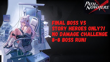 Path To Nowhere 8-8 Boss Battle! Beating The Final Boss With Story Heroes Only!
