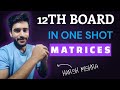 Matrices Complete ONE SHOT| FINAL SHOT | #boardprep2024 #boardexam #board2024 #mathsbyharshsir