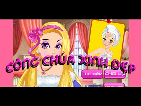 Game Công Chúa Xinh Đẹp - Video Hướng Dẫn Chơi Game 24H - Youtube