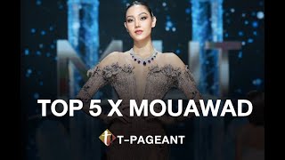 AUDIENCE VIEW! TOP 5 X MOUAWAD | Miss Universe Thailand 2022 | Final Competition