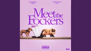Meet the Fockers (feat. Babyface Ray)