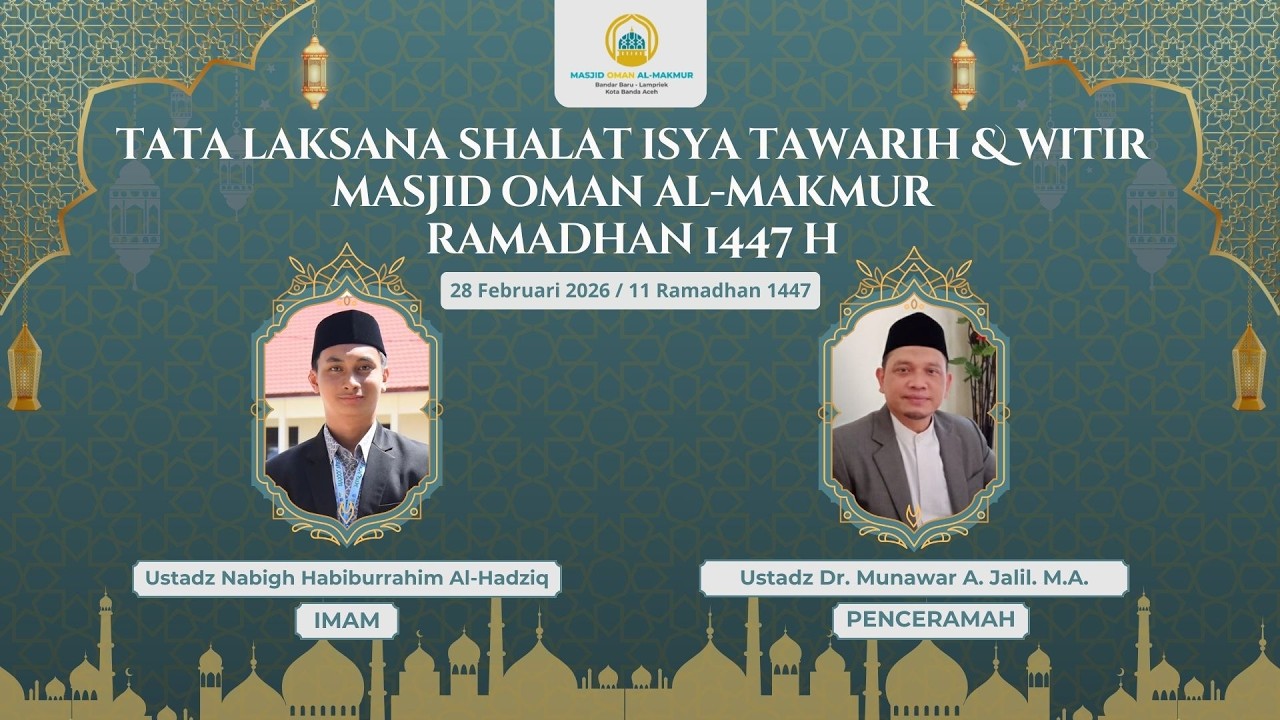 [LIVE] Shalat Isya, Tarawih dan Witir | Masjid Oman Al-Makmur | 28 Februari 2026 / 11 Ramadhan 1447