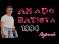 Amad.o Batist.a -1994 cd completo