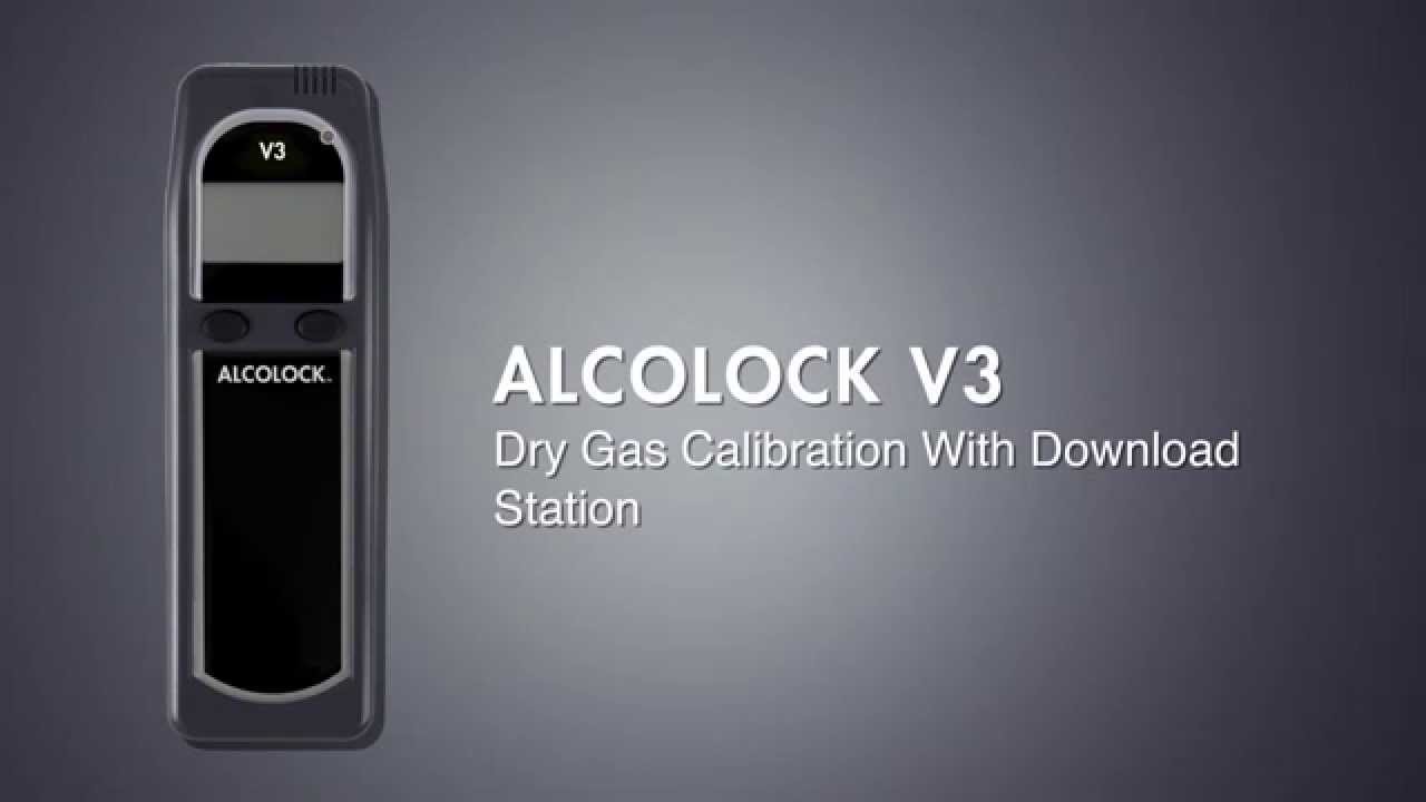 ALCOLOCK™ V3 Dry Gas Calibration With Download Station Training Video