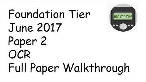 June 2017 maths Paper 2 foundation OCR GCSE Walkthrough