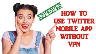 HOW TO USE TWITTER MOBILE APP WITHOUT VPN screenshot 2