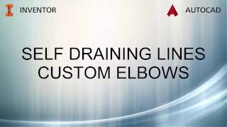 Inventor T&P - Self Draining Lines - Custom Elbows