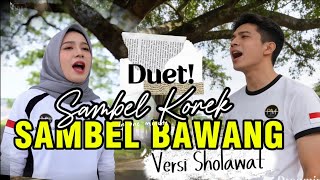 Sambel Korek Sambel Bawang versi Sholawat Cover Peci Miring Ai
