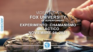 Chamanismo Galáctico -  Clase de Noviembre 04, 2021