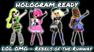 【Hologram Ready】LOL OMG ☆ Rebels of the Runway「FANMADE」