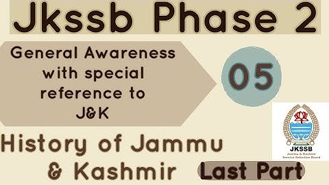 Lec 05 | History of Jammu and Kashmir last Part | JKSSB phase 2 FAA and SI @amkayclasses6031