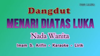 Menari Diatas Luka Karaoke Dangdut - Nada Wanita - Imam S Arifin