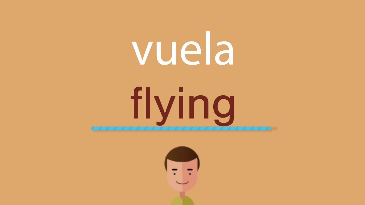Cómo se dice vuela en inglés YouTube