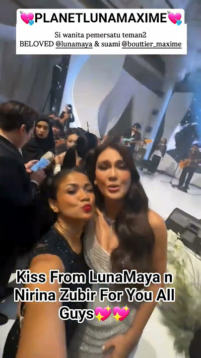 Kiss From LunaMaya n Nirina Zubir For You All Guys #lunamaya #maximebouttier #nirinazubir #kissing
