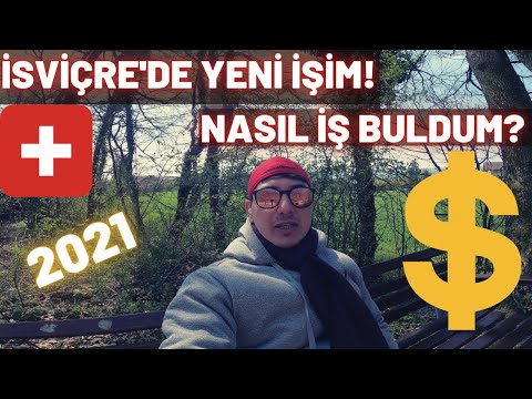 İsviçre'de nasıl iş buldum ve Süreç nasıl işledi? Ne kadar para kazanıyorum? 2021 (vlog)