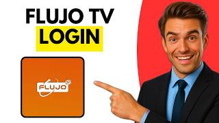 How To Get Flujo TV Username And Password (Step By Step 2026)