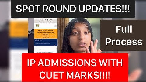 IPU ADMISSIONS WITH CUET MARKS!!!!  Easiest explanation!!!