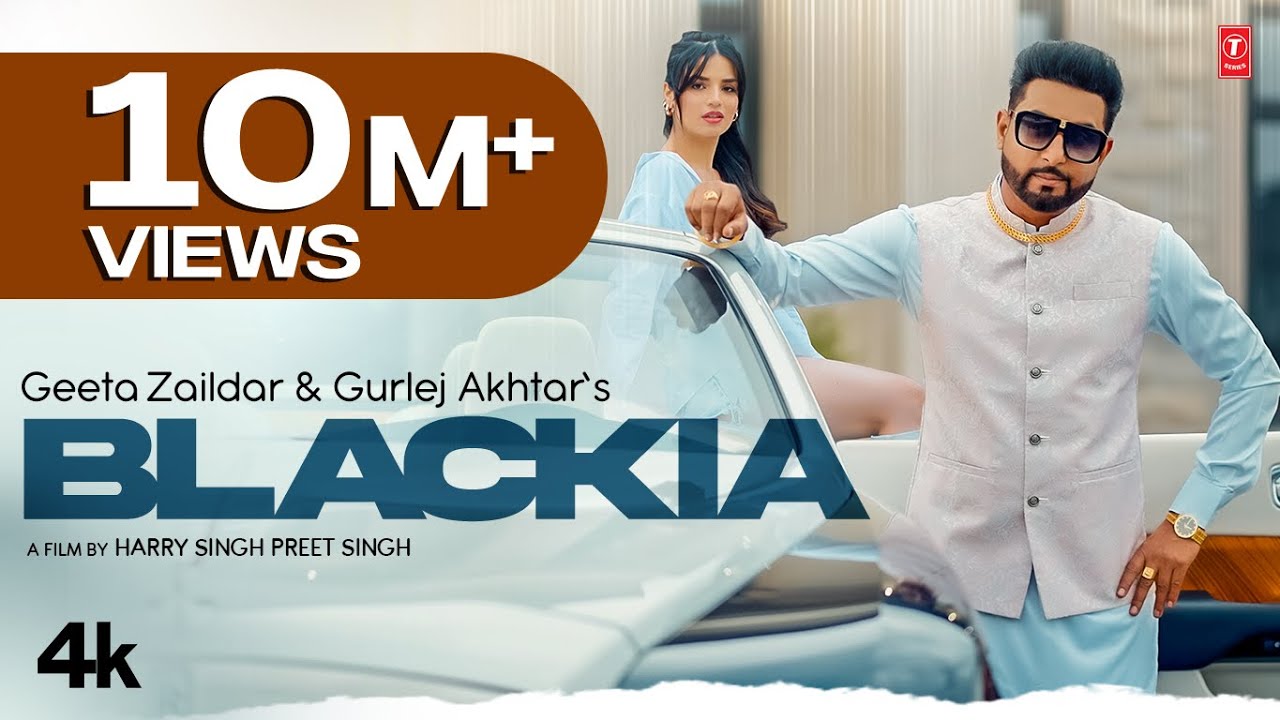 Blackia (Full Video) | Geeta Zaildar, Gurlej Akhtar | Latest Punjabi Songs 2023