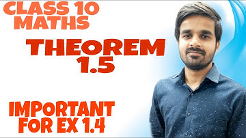 MATHS | CH 1 | THEOREM 1.5 | REAL NUMBERS | CLASS10 | BY SAGAR BABRA | Latest | 2022-23