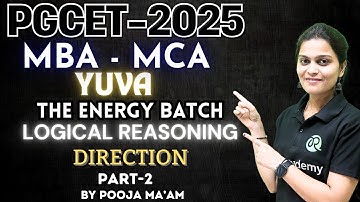 PGCET MBA-MCA 2025 | Yuva the energy batch | Logical Reasoning | Direction | Day-2 #pgcet2025