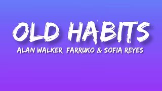 Alan walker - Old Habits (lyrics video)