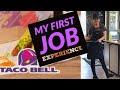 My First Job Experience: Taco Bell