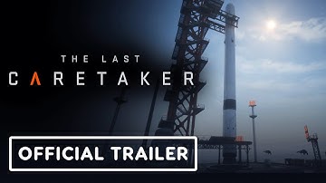 The Last Caretaker - Official Early Access Release Date Trailer