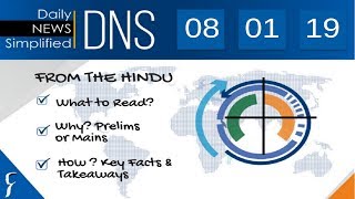 Daily News Simplified 08-01-19 (The Hindu Newspaper - Current Affairs - Analysis for UPSC/IAS Exam)