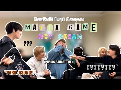 Mafia Game NCT Dream Yang Selalu Berakhir Kacau