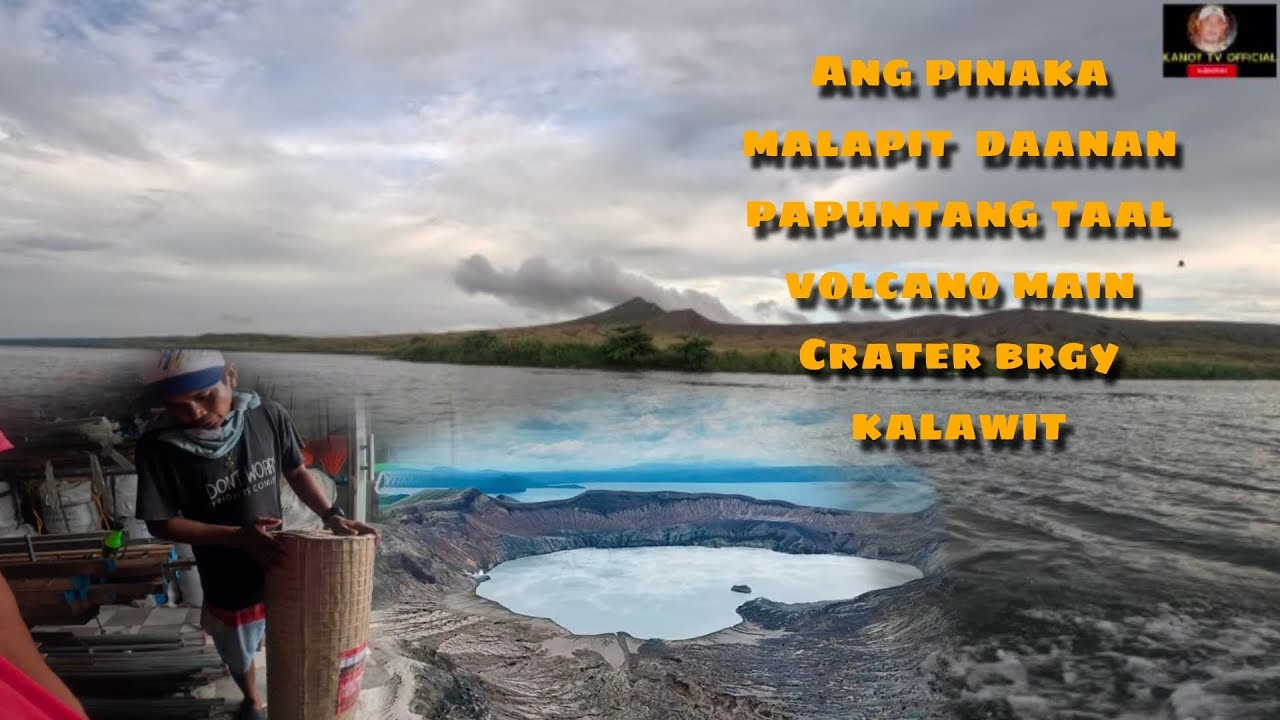Ang pinaka malapit daanan papuntang taal volcano main Crater brgy ...