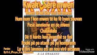 26. Kwak - Topic - Séré Mwen - Paroles Karaoké