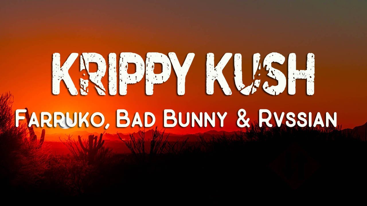 Farruko, Bad Bunny & Rvssian Krippy Kush (Letra/Lyrics) YouTube