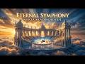 Eternal Symphony | Majestic Neoclassical Orchestral Masterpiece | Epic Cinematic Strings &amp; Piano