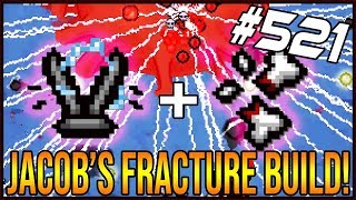 Jacob's Fracture Build! - The Binding Of Isaac: Afterbirth  #521