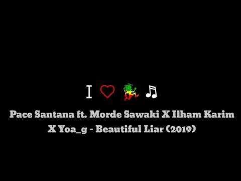 Pace Santana ft. Morde Sawaki X Ilham Karim X Yoa_g - Beautiful (2019)