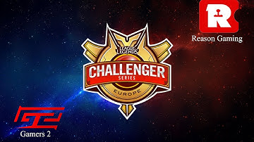 EU Challenger Series Summer 2014 #1: Gamers 2 vs Reason Gaming G2 (20.06.2014)