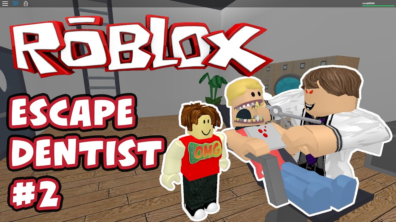 Escape The Dentist 2 Has Failed Again The Evil Dentist Has A - escape the evil dentist obby in roblox youtube