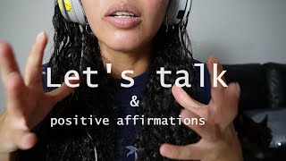 ASMR let me talk to you & compliment you