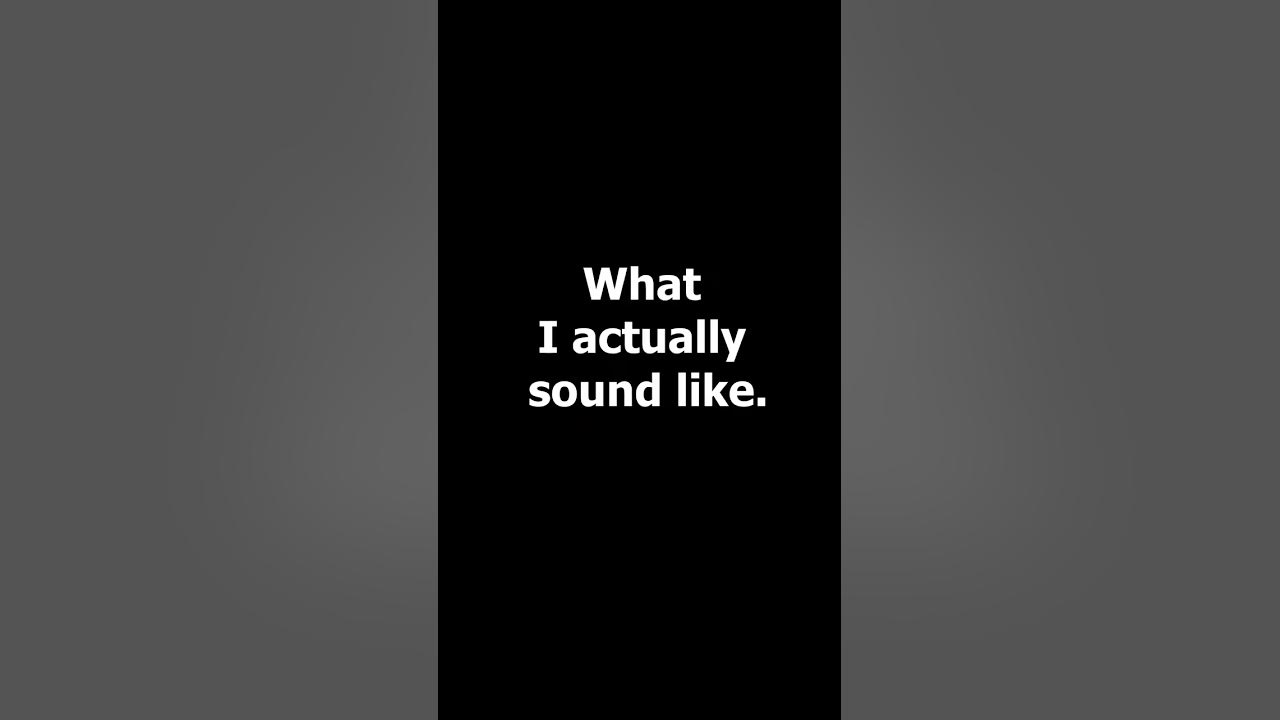 When your voice is a Catfish. voiceover YouTube