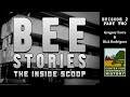 Bee Stories Episode 2 Part 2