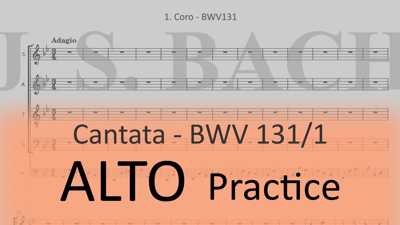 BWV131/1. Chorus - Alto practice BWV131/1. Chorus - Alto practice