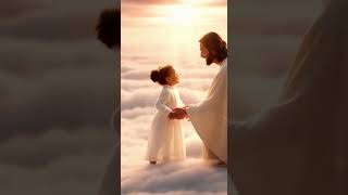 Jesus loves children in heaven, and you