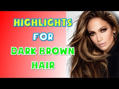 40 Best Highlights For Dark Brown Hair Women 2018 2019