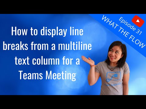 How to display line breaks from a multiline text column for a Teams Meeting